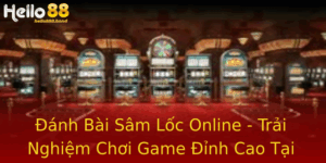 Anh Bai Sam Loc Online Trai Nghiem Choi Game Inh Cao Tai Hello88