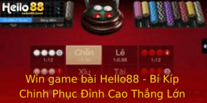 Win game bài Hello88 - Bí Kíp Chinh Phục Đỉnh Cao Thắng Lớn 10 Win Game Bai Hello88 Bi Kip Chinh Phuc Inh Cao Thang Lon